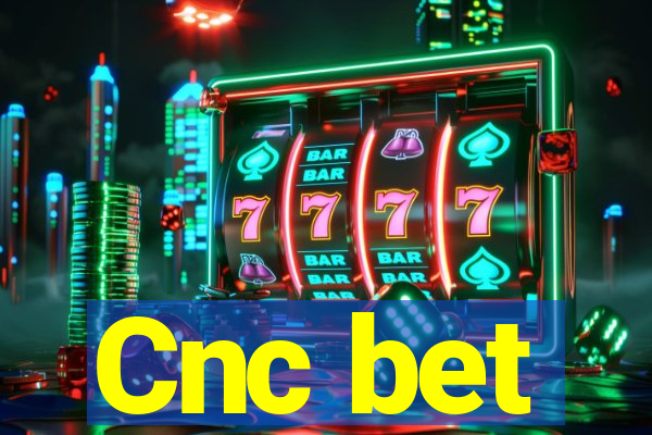 Cnc bet